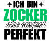 Perfekter Zocker