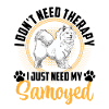 Just need Samoyed Samoyed Spitz