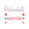 Cadeau Humoristique Routière Princesse