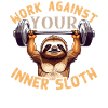Sloth Defeated Funny Fitness Saying