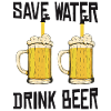 Save water Drink beer