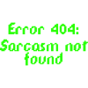 Erreur 404 : Sarcasme introuvable