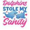 Dolphin Dolphins Stole My Sanity