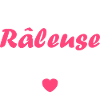 Mademoiselle raleuse