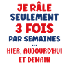Je rale seulement 3 fois