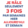 Je rale seulement 3 fois