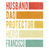 Francisco Name Dad Gift