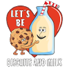 LET'S BE BISCUITS AND MILK