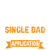 Single Dad Taking Application 7