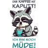 Kaffee Ist Kaputt - dunkel