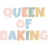 Queen of BAKING