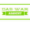 das war vorsätzlich