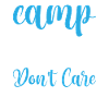 Camping Hair don ́t Care