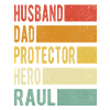 Raul Name Dad Gift