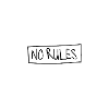NO RULES