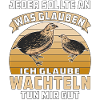 WACHTELN TUN MIR GUT