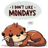 Anti-Monday Otter | Office Humor