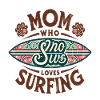 Mom who loves surfing