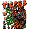 Let The Tigers Be Forever Wild Free