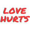 Love hurts!