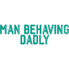 Man Behaving Dadly 3