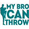 My Bro Can Throw