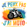 je peux pas j'ai moto