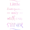 drama queen - Baby Sayings