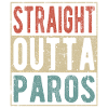 Straight outta Paros