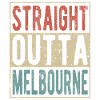 Straight outta Melbourne