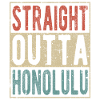 Straight outta Honolulu