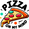 Pizza On My Mind