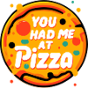 Tu m’as eu chez Pizza