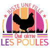 Juste Une Fille Qui Aime Les Poules