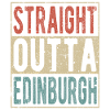 Straight outta Edinburgh