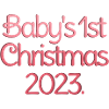 Babies first Christmas 2023