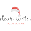 Dear Santa I can explain