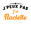 J'peux pas j'ai raclette