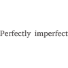 Perfectly imperfect