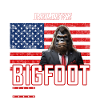 Bigfoot For President!