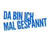 die Spannung steigt