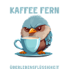 Lustig Vogel Kaffee Vögel Kaffeeliebhaber Spruch
