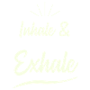 Yoga - Inhale & Exhale