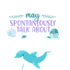 Dolphin Warning May Spontaneously