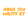ich weiß mehr