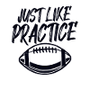 Just Like Practice American Football