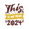 This Is My Year 2024