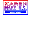 Karen make U.S. great again