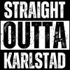 Straight Outta Karlstad
