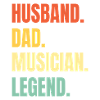 Husband Dad Musician Legend